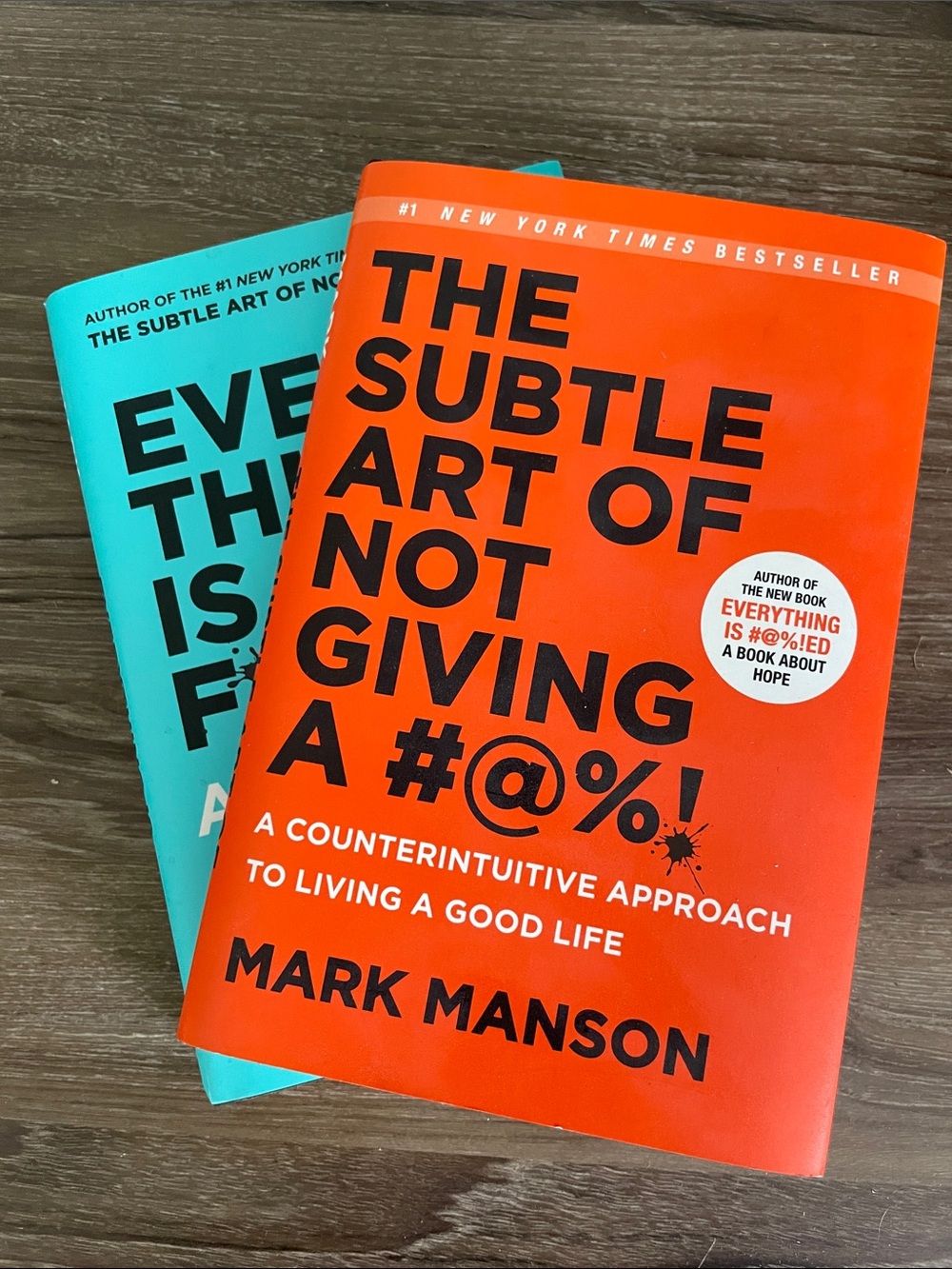 The Subtle Art of Not Giving a #@%! And EveryThing Is Fucked by Mark Manson